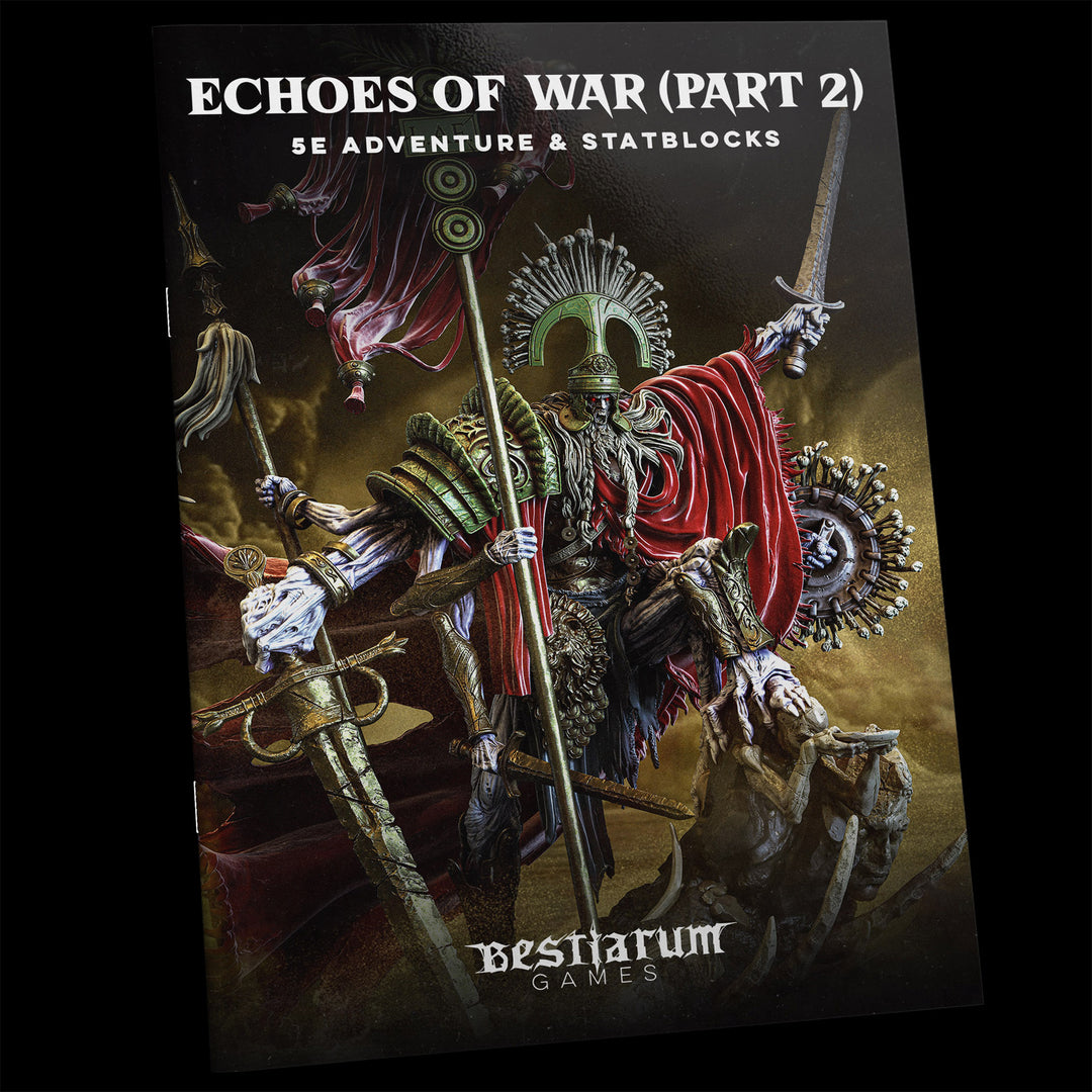 Echoes of war (part 2) - Eternal Legions | 5E Adventure