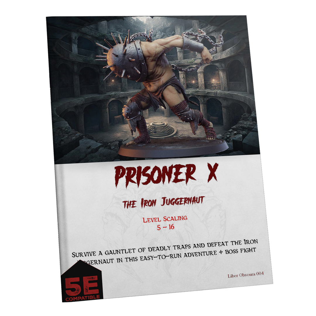 Prisoner X The Iron Juggernaut - Dread Dungeon | 5E Adventure